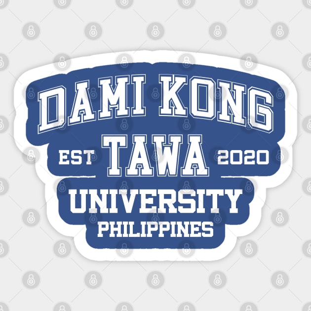 Funny Pinoy Quotes - Dami Kong Tawa Sticker by pinoytee